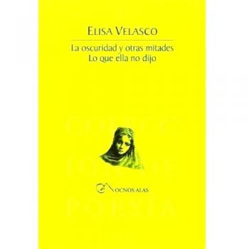 La Oscuridad Y Otras Mitades