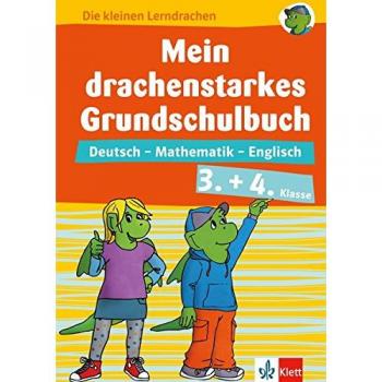 Klett Mein drachenstarkes Grundschulbuch. 3.+ 4. Klasse