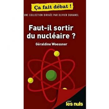 Faut-il sortir du nucléaire ?