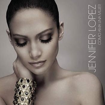 Jennifer Lopez Como Ama Una Mujer