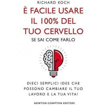 È facile usare il 100% del tuo cervello se sai come farlo. Dieci ...