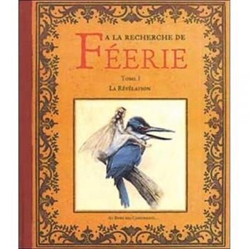 Jean-Baptiste Monge A La Recherche De Féerie, Tome 1 : La Révélation
