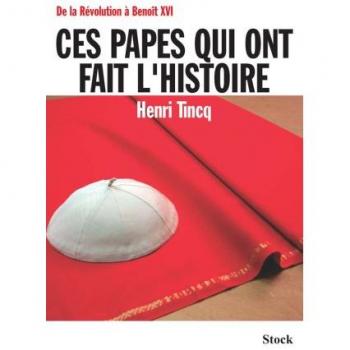 Ces papes qui ont fait l'Histoire