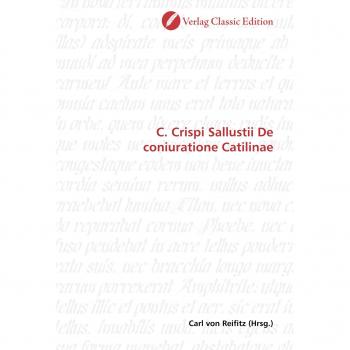 C. Crispi Sallustii De coniuratione Catilinae