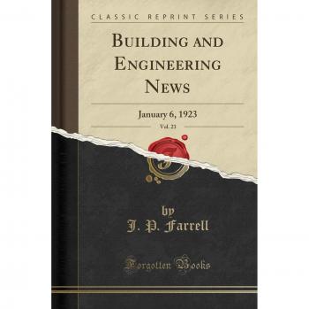 Building and Engineering News, Vol. 23: January 6, 1923
