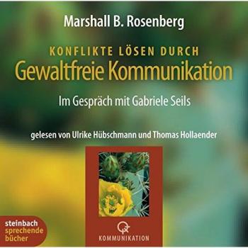 Rosenberg, Marshall B. Konflikte Lösen Durch Gewaltfreie Kommunikation. Im Gespräch Mit Gabriele Seils. 4 Cds