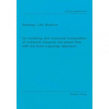 On modeling and numerical computation of industrial disperse two-phase flow with the Euler-Lagrange approach