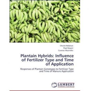Plantain Hybrids: Influence of Fertilizer Type and Time of Application
