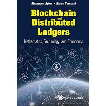 Blockchain And Distributed Ledgers: Mathematics, Technology, And Economics