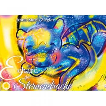 Ziegler, Anna-Maria: Echard der Sternendrache