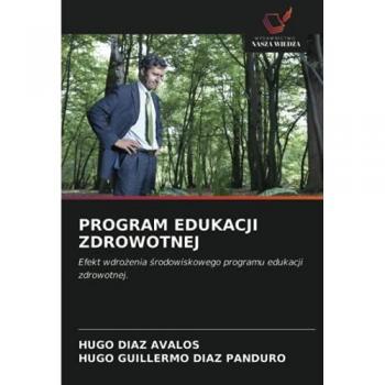 PROGRAM EDUKACJI ZDROWOTNEJ: Efekt wdrożenia środowiskowego programu edukacji zdrowotnej.: Efekt wdro¿enia ¿rodowiskowego programu edukacji zdrowotnej.