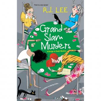 R.J. Lee Grand Slam Murders (A Bridge To Death Mystery, Band 1)