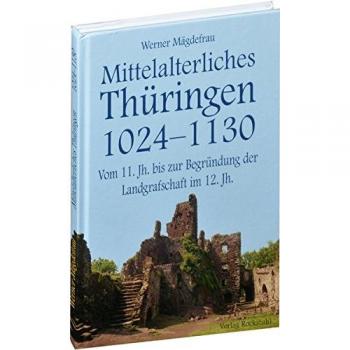 Thüringen im Mittelalter 2. Mittelalterliches Thüringen 1024