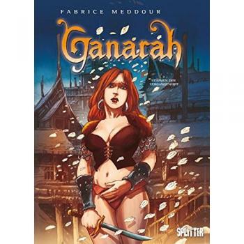 Ganarah. Band 3: Stimme der Vergangenheit