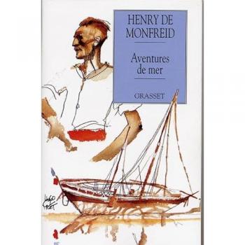 Monfreid, Henry de Aventures De Mer