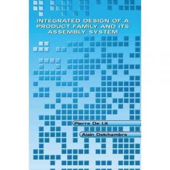 Integrated Design of a Product Family and Its Assembly System
