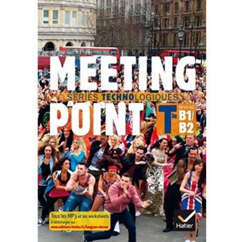 Josette Starck Anglais B1/b2 Tle Séries Technologiques Meeting Point