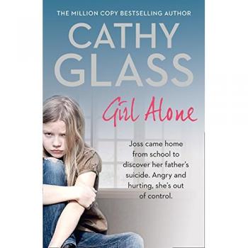 Girl Alone: Joss came home from school to discover her father's suicide. Angry a