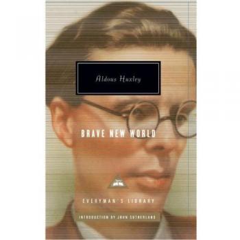 Brave New World: Aldous Huxley