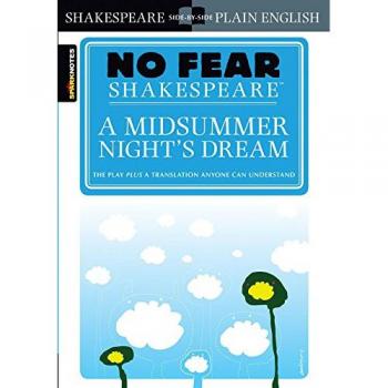 No fear shakespeare: a midsummer night's dream