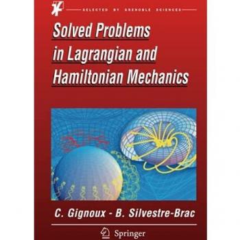 Solved Problems in Lagrangian and Hamiltonian Mechanics