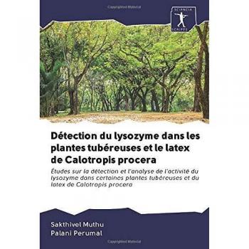 Détection du lysozyme dans les plantes tubéreuses et le latex de Calotropis procera