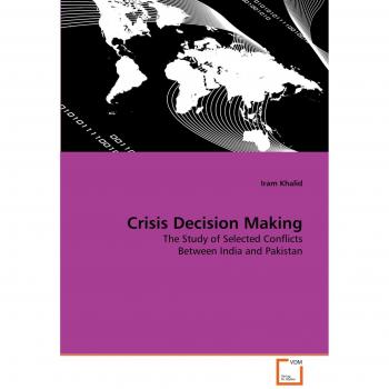 Crisis Decision Making