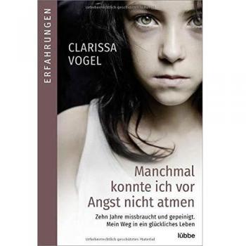 Manchmal konnte ich vor Angst nicht atmen | Clarissa Vogel | Deutsch | Buch