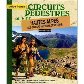 Hautes-Alpes : Sud du Parc national des Ecrins