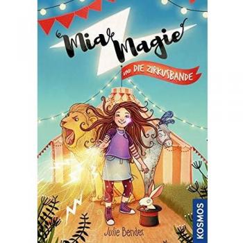Julie Bender Mia Magie Und Die Zirkusbande