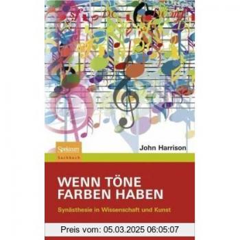 Wenn Töne Farben haben: Synästhesie in Wissenschaft und Kunst