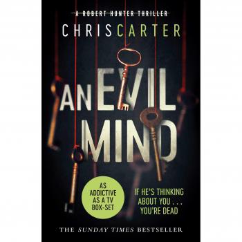 An Evil Mind: A brilliant serial killer thriller, featuring the unstoppable Robert Hunter