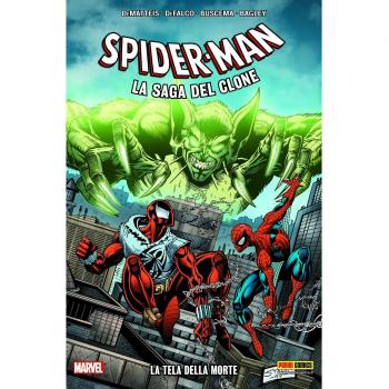 La tela della morte. Spider-Man. La saga del clone