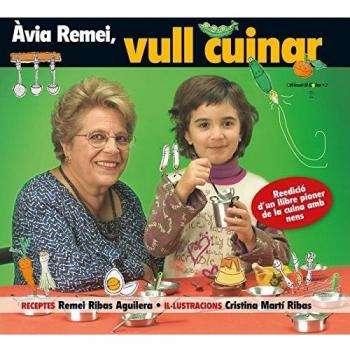 Àvia Remei, vull cuinar! (Tapa dura).