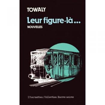 Leur figure-là ...