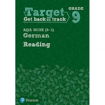 Target Grade 9 Reading AQA GCSE (9-1) German Workbook (Modern Foreign Language Intervention)