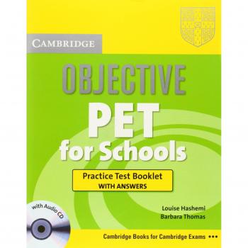 Objective Pet for Schools Practice Test Booklet With Answers, Objective