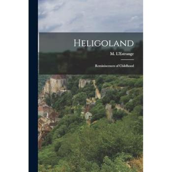 Heligoland: Reminiscences of Childhood