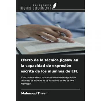 Thaer, Mahmoud: Efecto de la técnica Jigsaw en la capacidad de expresión escrita de los alumnos de EFL