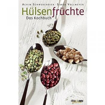 Hülsenfrüchte: Das Kochbuch