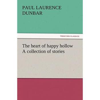 The heart of happy hollow A collection of stories (TREDITION CLASSICS)