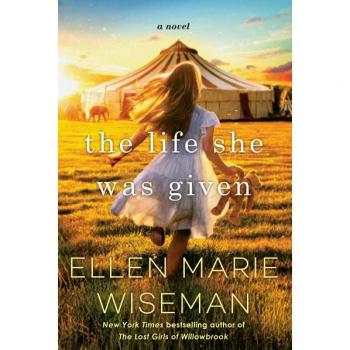 The Life She Was Given : A Moving and Emotional Saga of Family and Resilient Women