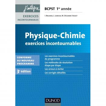 Physique-Chimie Exercices incontournables BCPST 1e année