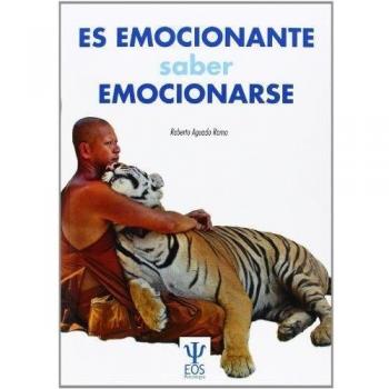 Es emocionante, saber emocionarse