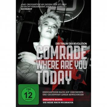 Comrade, Where Are You Today?