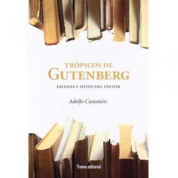 Tropicos de gutenberg (Tapa blanda).