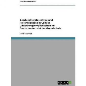 Geschlechterstereotype und Rollenklischees in Comics