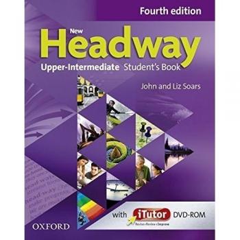 New Headway Upper-Intermediate: Student's Book (4th Edition) (New Headway Fourth Edition)