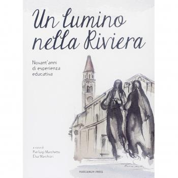 Un Lumino nella riviera. Novant'anni di esperienza educativa