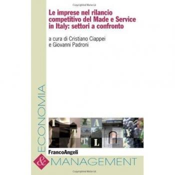 Le imprese nel rilancio competitivo del made e service in Italy: settori a confronto